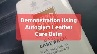 Demonstration Using Autoglym Leather Care Balm