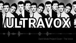 The Voice - Ultravox Cover