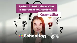 #Gramatika - Systém hlások v slovenčine a interpunkčné znamienka