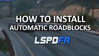 How to install Automatic Roadblocks into LSPDFR | GTA 5 Mods