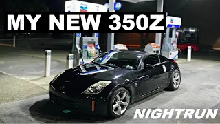 I BOUGHT A 350Z IN 2022... | NIGHTRUN