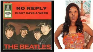 The Beatles-  No Reply - Reaction Video