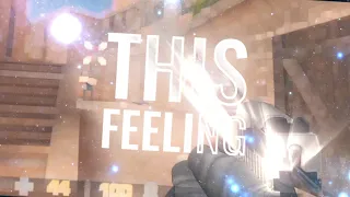 THIS FEELING - STANDOFF 2 EDIT