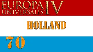 Part 70 - Holland - Europa Universalis 4 v1.30