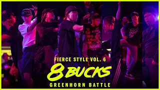 8 Bucks | Greenhorn Category | Fierce Style Vol. 6 | RPProds