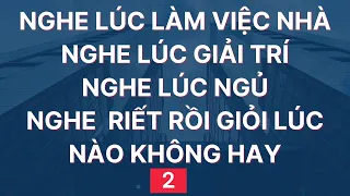 Luyện Nghe Tiếng Anh Giao Tiếp Hàng Ngày | Đọc Chậm và Nhiều lần | 2