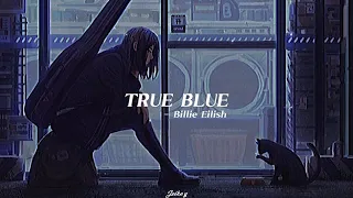 Billie Eilish - True Blue ( sped up + tradução )