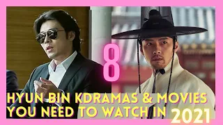 TOP 8 HYUN BIN KDRAMAS AND MOVIES YOU NEED TO WATCH IN 2021