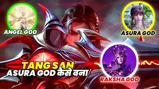 Soul Land Tang San Become Asura god || How Tang San Become God Asura Full Explained In Hindi