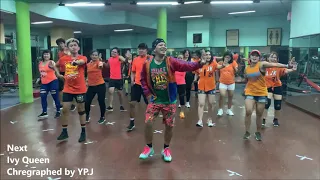 NEXT - IVY QUEEN | ZUMBA | CHOREOGRAPHED BY YP.J