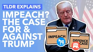 Trump's Second Impeachment: The Case for and Against Conviction - TLDR News