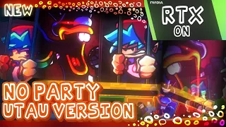 No Party ( RTX + UTAU Version ) - FNF : Mario's Madness V2 Mod