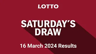 Lotto Draw Results Form Saturday 16 March 2024 | Lotto Draw Live Tonight Results