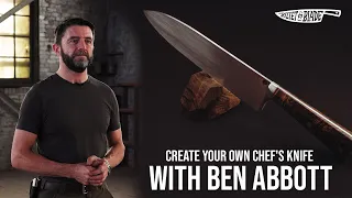 Create your own Chef's Knife with Ben Abbott