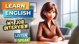 My Job interview  | Improve Your English | English Listening Skills - Speaking Skills.