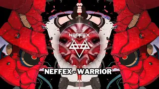 NEFFEX - Warrior [Copyright-Free] No.233