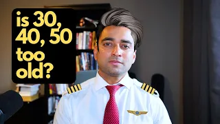 Am I too old to become a PILOT? | Change your career and enjoy your life