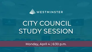 Westminster City Council Study Session