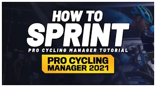 How to Win a Sprint in Pro Cycling Manager 2021 / Ultimate Sprint Tutorial / PCM21