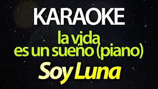 ⭐ La Vida Es Un Sueño (Quiero Recordar) - Soy Luna (Sou Luna) (Karaoke Version) (Cover) (Piano)