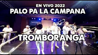 TROMBORANGA "PALO PA LA CAMPANA" 2022 WORLD TOUR en Benidorm Salsa congress