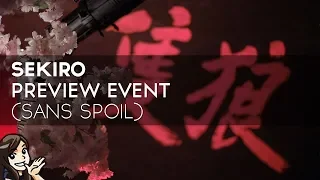 Sekiro Gameplay FR : retour sur le Preview Event (sans spoil)