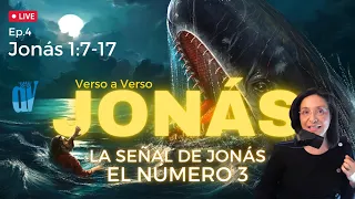 [Ep. #4]  Jonás 1:7-17 La SEÑAL de Jonás 🕊️ 3 días y 3 noches🌱EL NÚMERO 3 en la Biblia