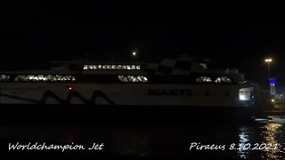 WORLDCHAMPION JET night arrival at Piraeus Port