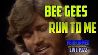 BEE GEES - Run To Me - LIVE performance 1972 - Excellent quality - UPSCALE 1080p