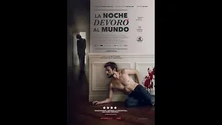 (DOWLOAND) La noche devoró al mundo (2018)