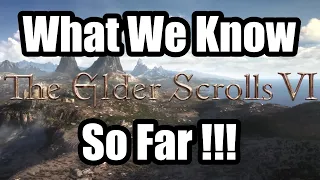 What We Know so far about the Elder Scrolls 6 !!!