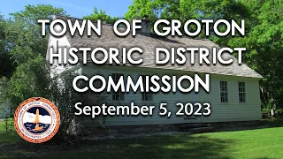 Groton Historic District Commission - 9/5/23