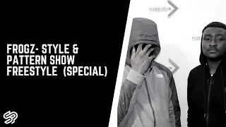 Frogz - Style & Pattern Radio Show Freestyle  (SPECIAL) W/Selecta YB