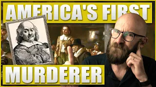 The Strange Case of America's First Murderer