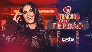 Traição não tem perdão - Marília Mendonça | versão - Cris Santos