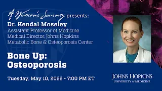 A Woman's Journey Presents: Bone Up - Osteoporosis