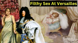 Filthy Secrets About Intimacy At Versailles Palace