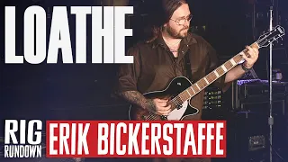 Loathe's Erik Bickerstaffe Rig Rundown Guitar Gear Tour