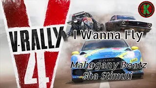 I Wanna Fly - Mahogany Beatz (feat. Sha Stumuli) - V-Rally 4