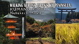 Japan | Walking Across the Mountains of the Kii Peninsula | Kumano Kodo Nakahechi Pilgrimage Route