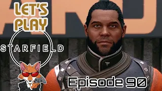 Let's Play Starfield Episode 90 - Movin' On Up