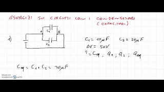 Esercizi condensatori serie e parallelo