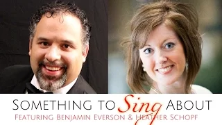 "Something to Sing About" with HEATHER SCHOPF & BEN EVERSON
