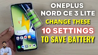 OnePlus Nord CE 3 5G : Lite 5G Top 10 Battery Saving Tips