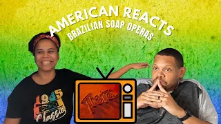 AMERICAN REACTS: THE OPENINGS OF BRAZILIAN SOAP OPERAS (Americano reage a abertura de novelas).