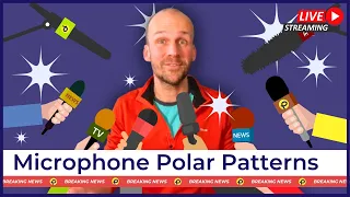 Microphone Polar Patterns: Which Mic to Choose & How to Use