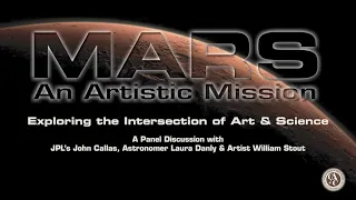 Mars: An Artistic MissionThe Intersection of Art and Science Panel Discussion