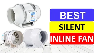 Top 10 Best Silent Inline Fan in 2023 | Best Silent Inline Duct Fans Review