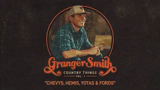 Granger Smith - Chevys, Hemis, Yotas & Fords (Official Audio)