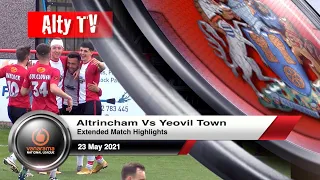 Altrincham Vs Yeovil Town | Extended Highlights | 22/05/2021